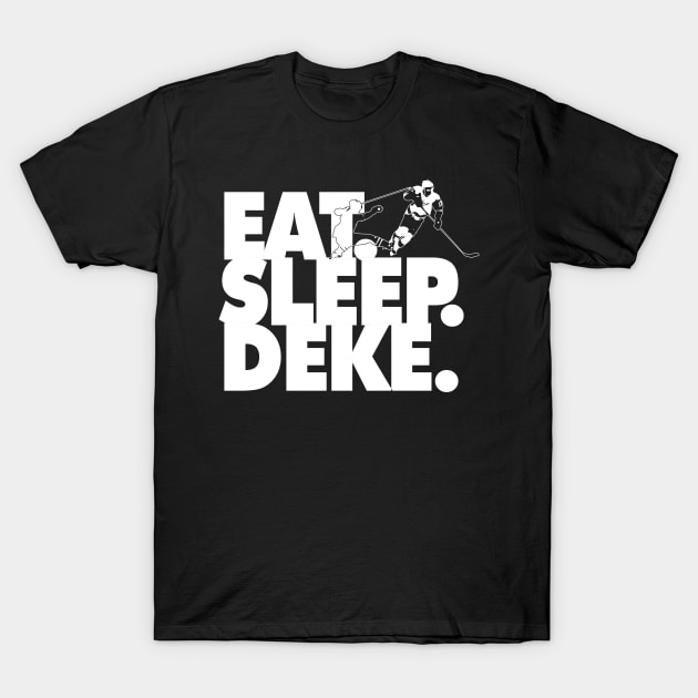 EAT. SLEEP. DEKE. T-Shirt by YourLuckyTee